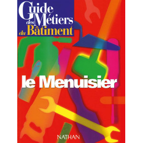 Guide des métiers du bâtiment : le menuisier