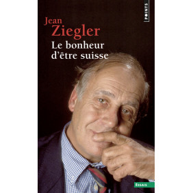 Le bonheur d'être suisse
