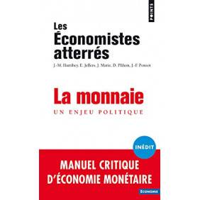 La monnaie - Un enjeu politique - Poche