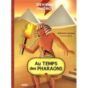 Deviens le héros Tome 4 - Au temps des pharaons - Poche