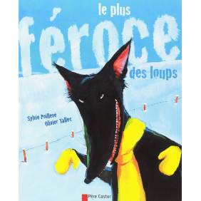 Le plus féroce des loups - Fait partie du pack 3133091222147 - Grand Format