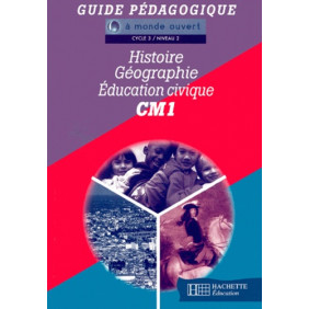Histoire, géographie, éducation civique, CM1 : guide pédagogique Broché