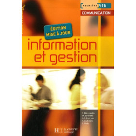 Information et gestion 1ère STG option communication - livre élève édition 2007 Broché