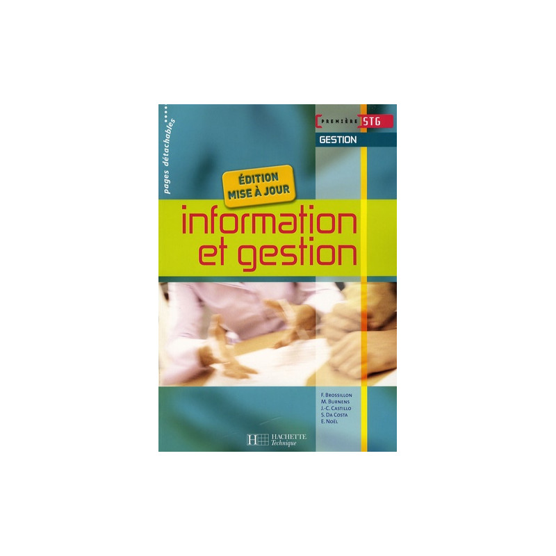 Information et Gestion 1re STG Gestion - Livre élève - Ed.2007: 1ère STG option gestion - livre élèveédition 2007 Broché