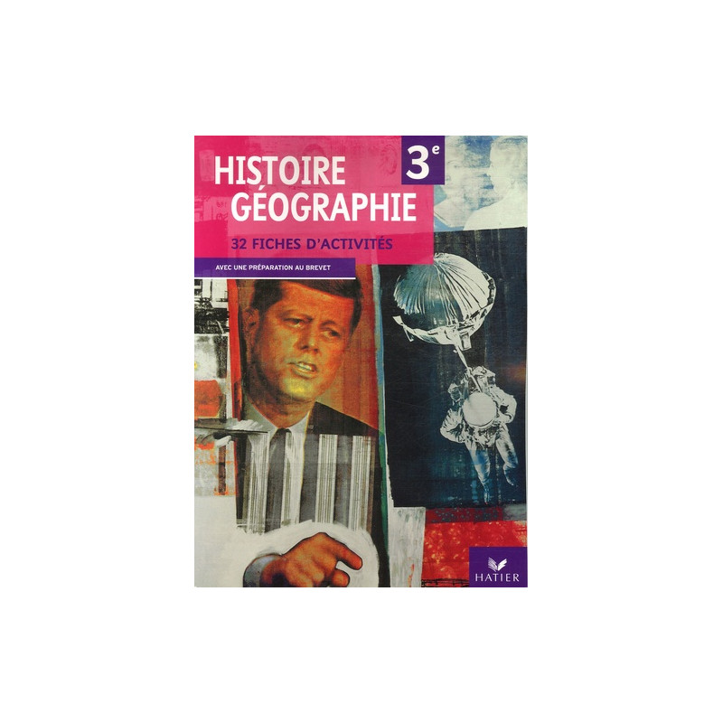 Histoire Géographie 3e - 32 fiches d'activités