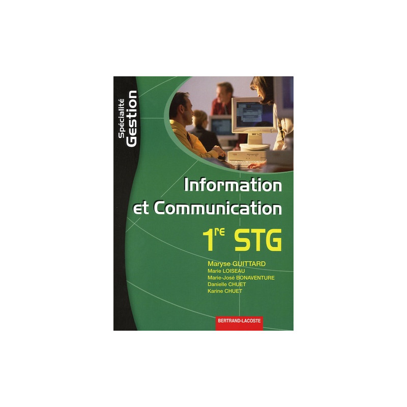 Information et Communication 1e STG spécialité Gestion
