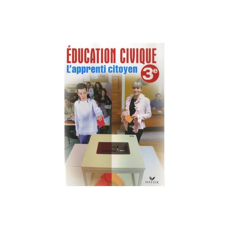 L'apprenti citoyen 3e - Education civique