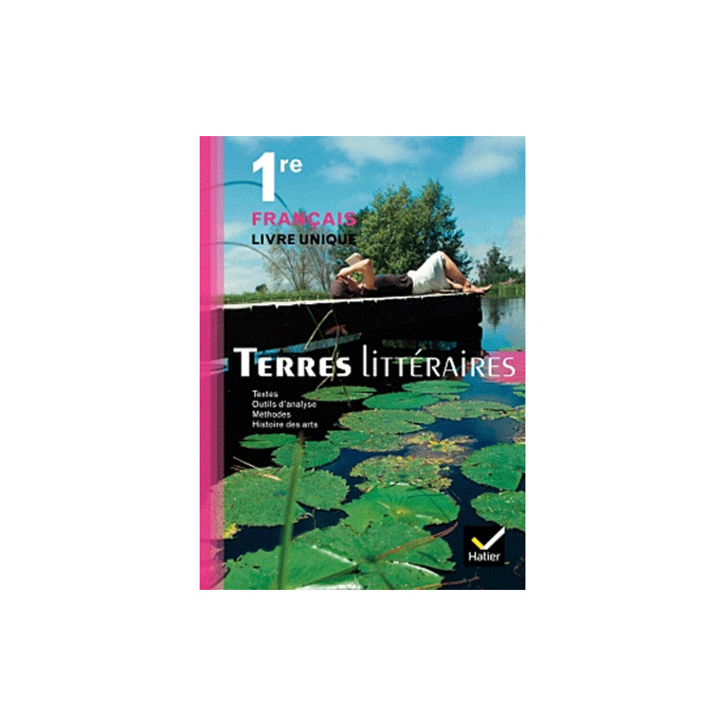Français Terres littéraires 1re - Livre unique