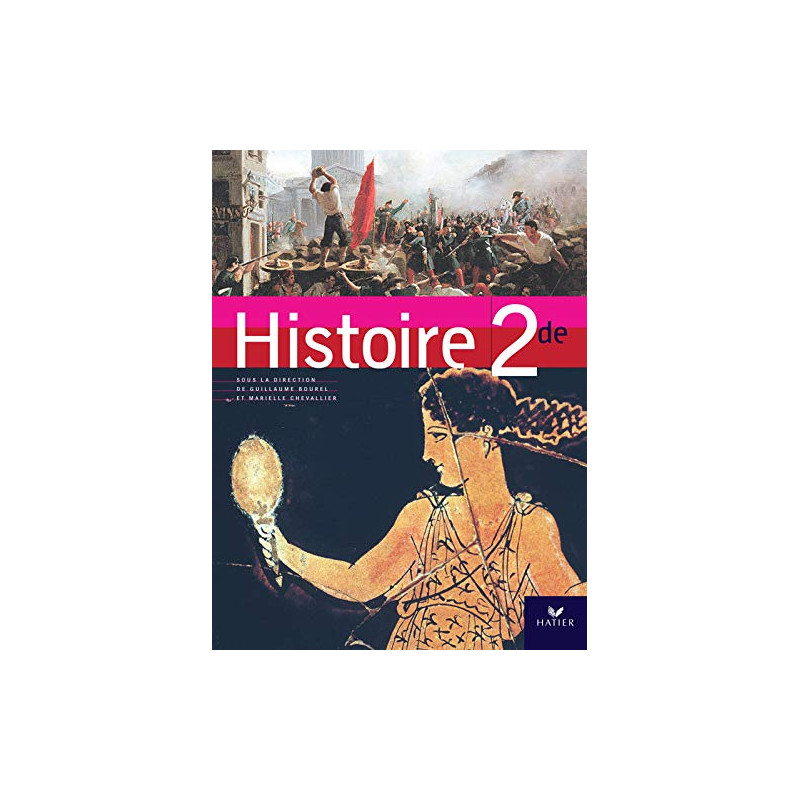 Histoire 2de éd. 2006 - Manuel de l'élève Broché