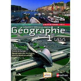 Géographie 1re L/ES/S - programme 2011 - Manuel grand format