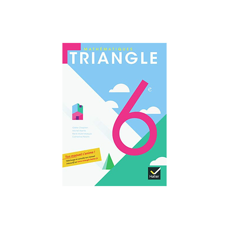 Triangle Mathématiques 6e éd. 2009 - Manuel de l'élève Broché