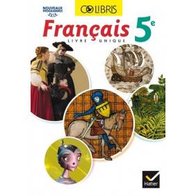 Francais 5e Cycle 4 Colibris - Manuel de l'élève, avec un carnet de bord
Edition 2016