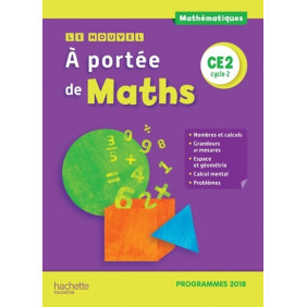 Le nouvel A portée de maths CE2 Edition 2019