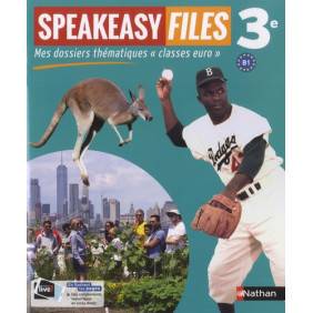 Anglais 3e B1 Speakeasy files - Mes dossiers thématiques "Classes euro" Edition 2018 - Grand Format
