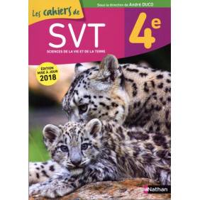 SVT 4e Les cahiers de SVT - Grand Format
Edition 2018
