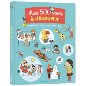 Mes 500 mots à découvrir - Album - Dès 1 an