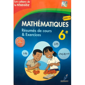 Les cahiers de la réussite maths 6ème -Cours et exercices