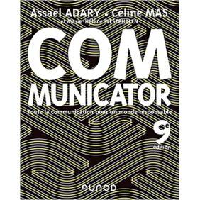 Communicator - Toute la communication pour un monde plus responsable - Grand Format 9e édition
