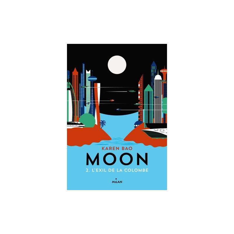 Moon Tome 2 - Grand Format
L'exil de la colombe