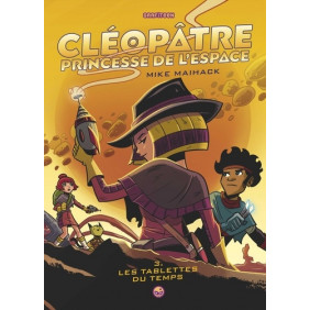 Cléopâtre princesse de l'espace Tome 3 - Grand Format
Les tablettes du temps