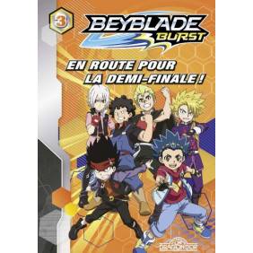 Beyblade Burst Tome 3 - Poche
En route pour la demi-finale !