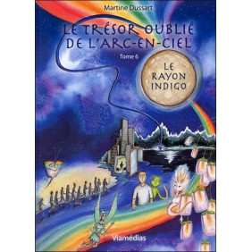 Le trésor oublié de l'arc-en-ciel Tome 6
Le rayon indigo