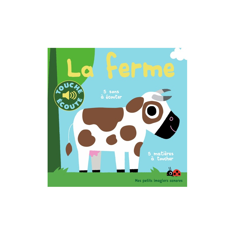 La ferme - 5 sons à écouter, 5 matières à toucher - Album
