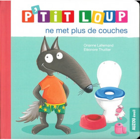 P'tit loup ne met plus de couches - Album - De 0 à 3 ans