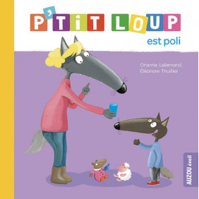 P'tit Loup est poli - Album - De 0 à 3 ans