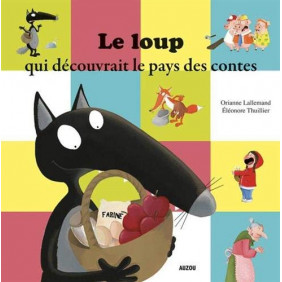 Le loup qui découvrait le pays des contes - Album - Dès 3 ans