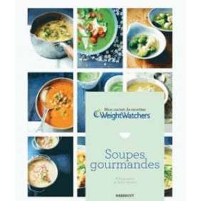 Soupes Gourmandes - Mon Carnet De Recettes Weight Watchers