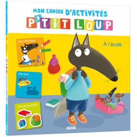 Mon cahier d'activités P'tit Loup - A l'école - Grand Format - Dès 3 ans