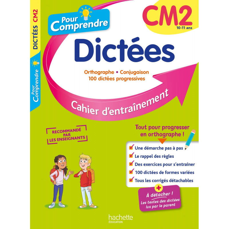 Pour Comprendre Dictées CM2 - Grand Format - De 10 à 11 ans