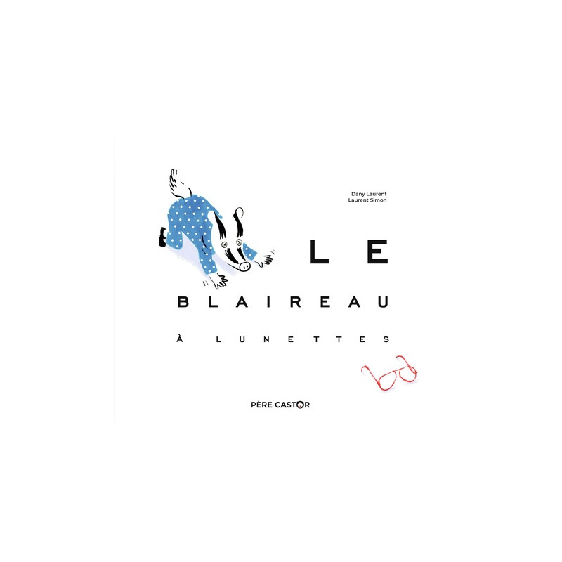 Le blaireau à lunettes - Album De 4 à 6 ans