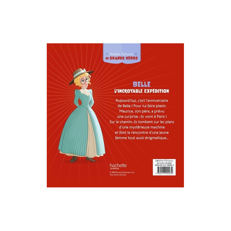 Belle L'incroyable expédition - Petites histoires de grands héros - Album