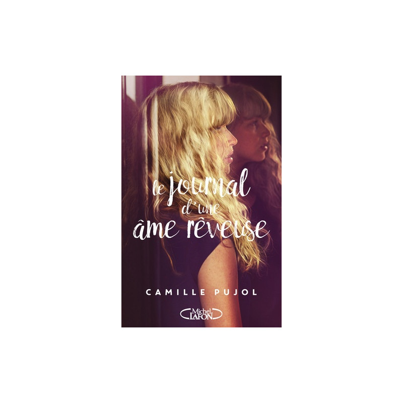 Le journal d'une âme rêveuse - Grand Format