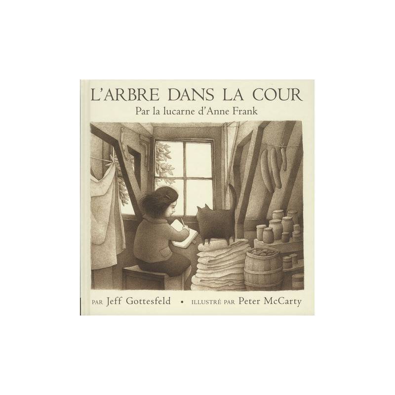 L'arbre dans la cour - Par la lucarne d'Anne Frank - Album