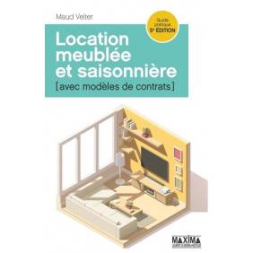 Location meublée et saisonnière (avec modèles de contrats) - Grand Format 5e édition
