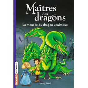 Maîtres des dragons Tome 5 - Poche
La menace du dragon venimeux