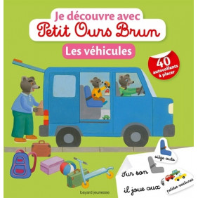 Je découvre avec Petit Ours Brun les véhicules - Album 3 - 5 ans