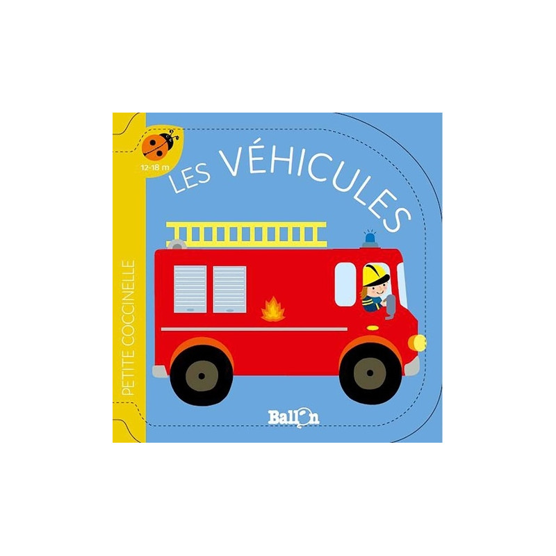 Les véhicules - Album 1 - 2 ans