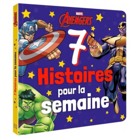 Avengers - 7 Histoires pour la semaine - Album Dès 3 ans