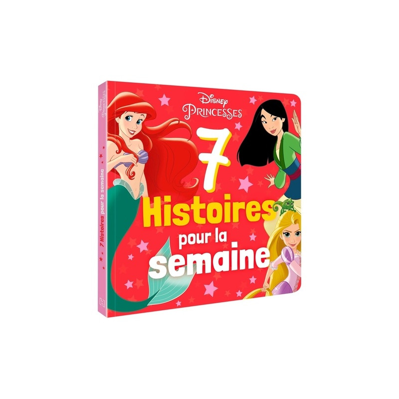 Disney Princesses - 7 Histoires pour la semaine - Album Dès 3 ans