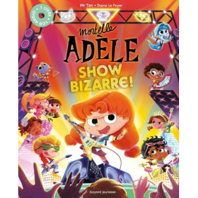 Mortelle Adèle - Album
Show Bizarre !
avec 1 CD audio Âge conseillé par le client: 7 - 10 ans