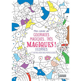 Coloriages magiques très magiques, Licornes - Grand Format