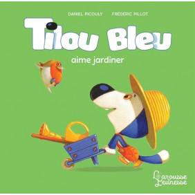 Tilou bleu - Album
Tilou bleu aime jardiner