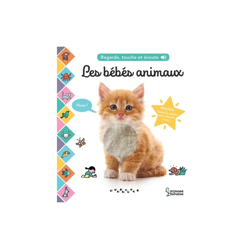 Les bébés animaux: Regarde, touche et écoute