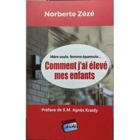 Mère seule, femme épanouie...comment j'ai élevé mes enfants