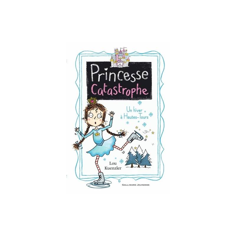 Princesse Catastrophe Tome 4 - Poche 8 - 12 ans