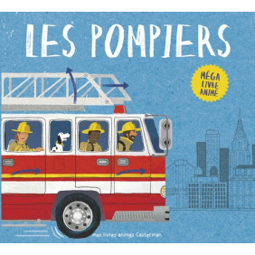 Les pompiers - Méga livre animé - Album 0 - 5 ans